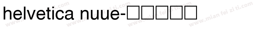 helvetica nuue字体转换